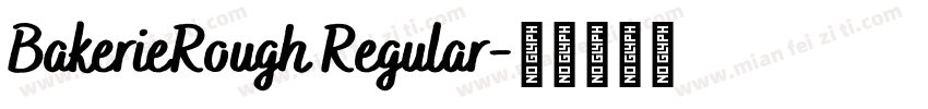 BakerieRough Regular字体转换